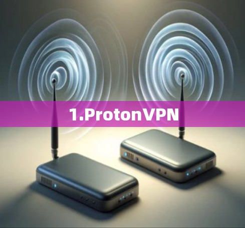 1.ProtonVPN