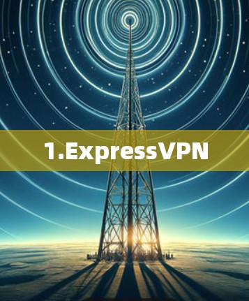1.ExpressVPN